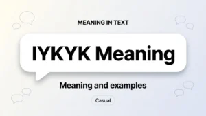 IYKYK Meaning
