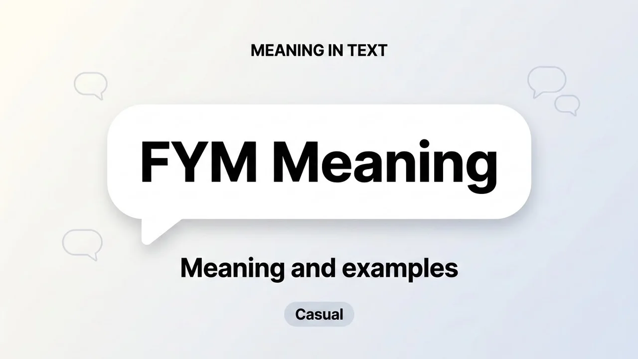 FYM Meaning