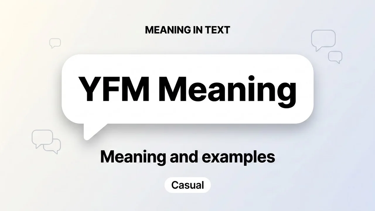 YFM Meaning