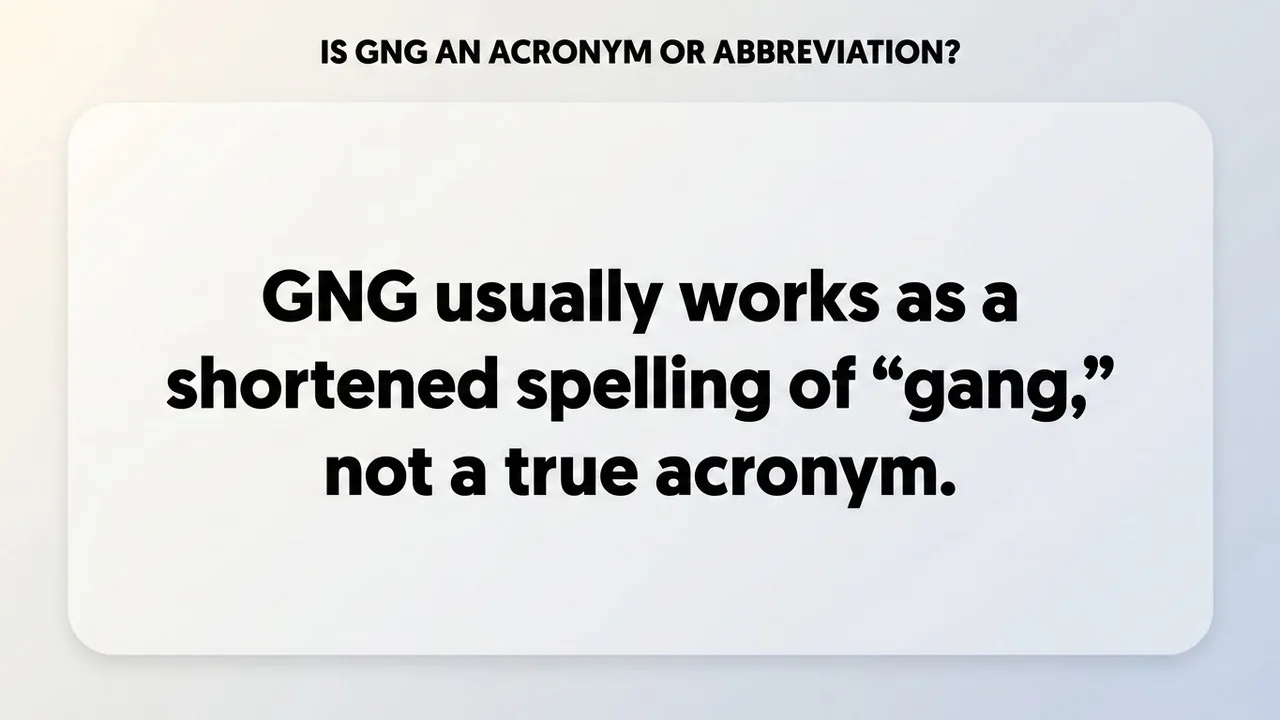 Is GNG an Acronym or Abbreviation? - GNG Meaning meaning