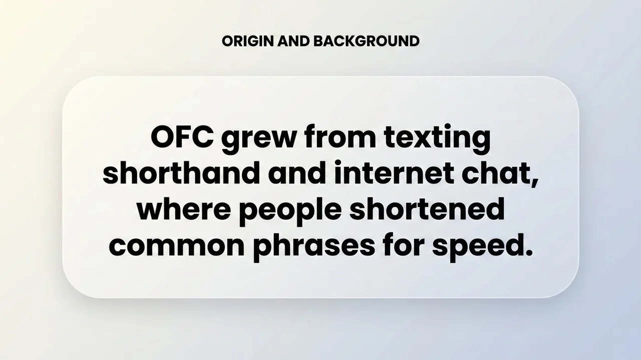 Origin and Background - OFC Meaning meaning