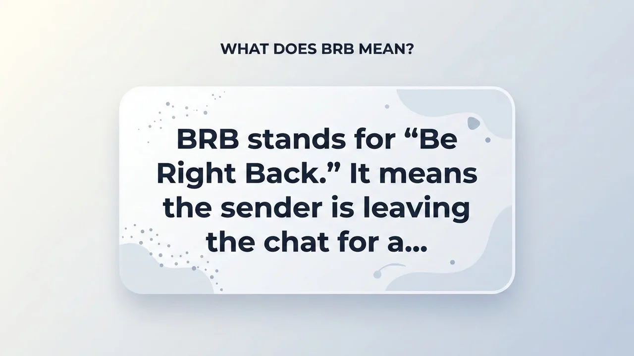 What Does BRB Mean? - BRB Meaning meaning