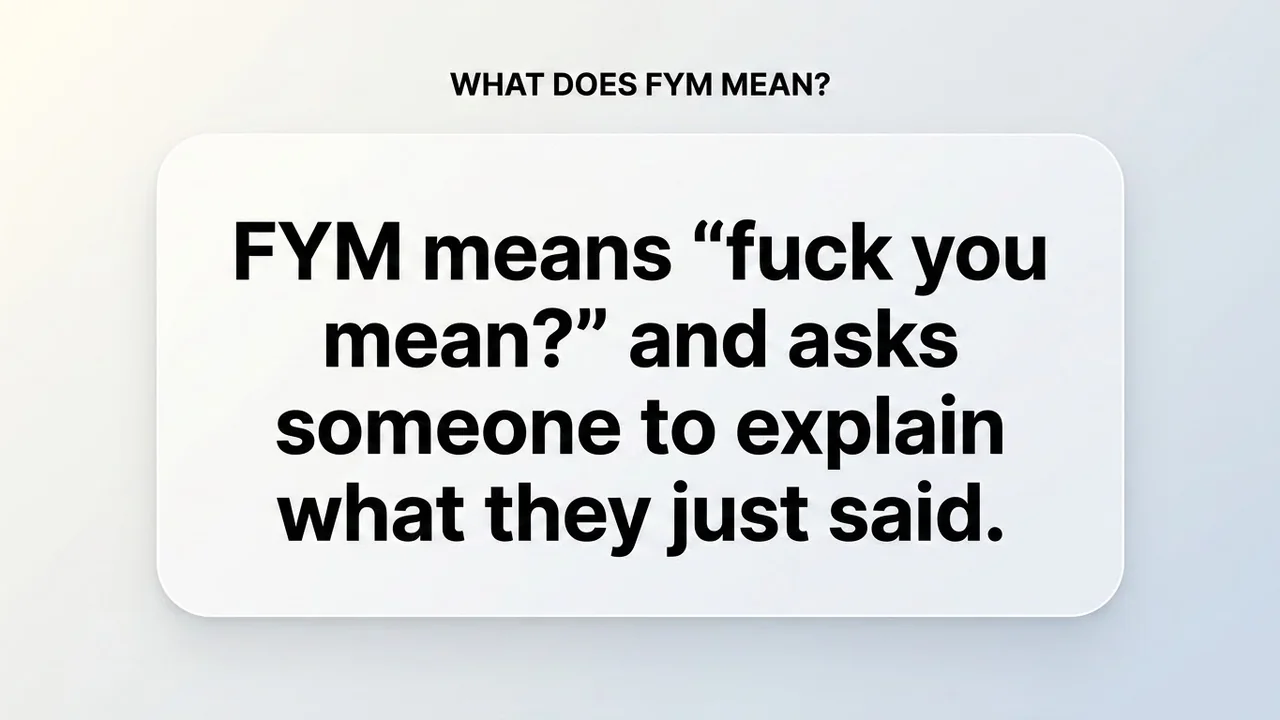 What Does FYM Mean? - FYM Meaning meaning