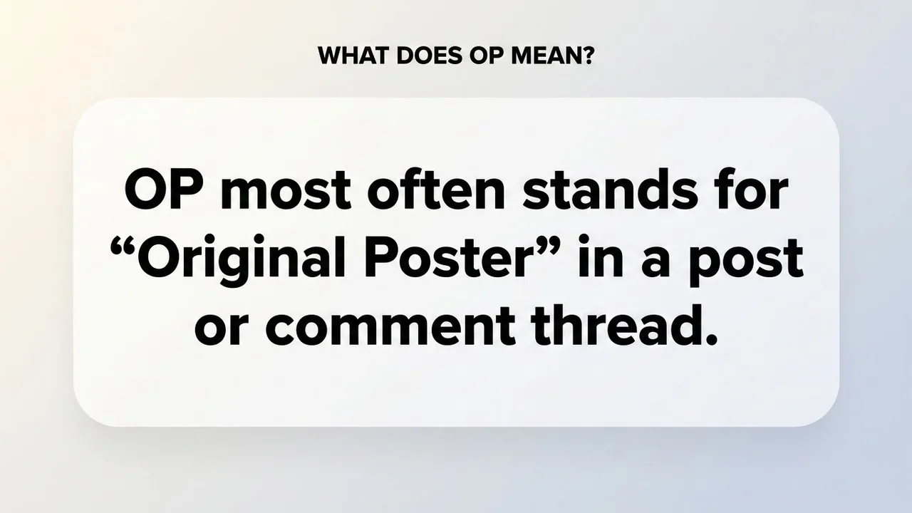 What Does OP Mean? - OP Meaning meaning
